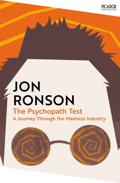 The Psychopath Test : A Journey Through the Madness Industry - 9781035038510