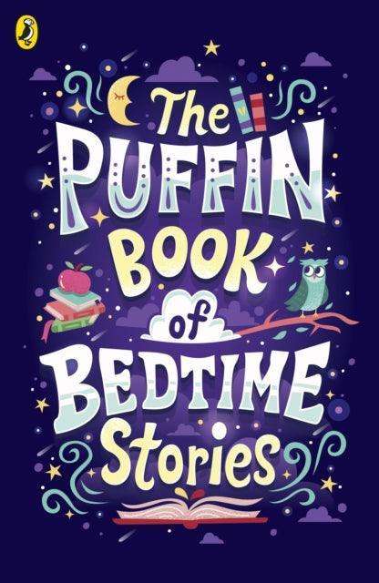 The Puffin Book of Bedtime Stories : Big Dreams for Every Child - The Cleeve Bookshop