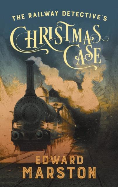 The Railway Detective's Christmas Case : The bestselling Victorian mystery series - 9780749027292