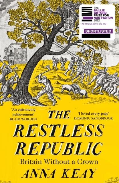 The Restless Republic : Britain without a Crown - 9780008282059