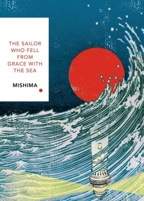 The Sailor Who Fell from Grace With the Sea (Vintage Classics Japanese Series) - The Cleeve Bookshop