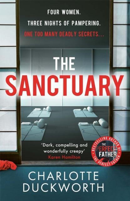 The Sanctuary : A gripping and twisty thriller full of dark secrets and deadly consequences - The Cleeve Bookshop