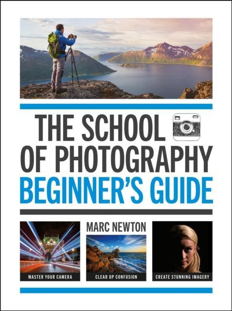 The School of Photography: Beginner's Guide - The Cleeve Bookshop
