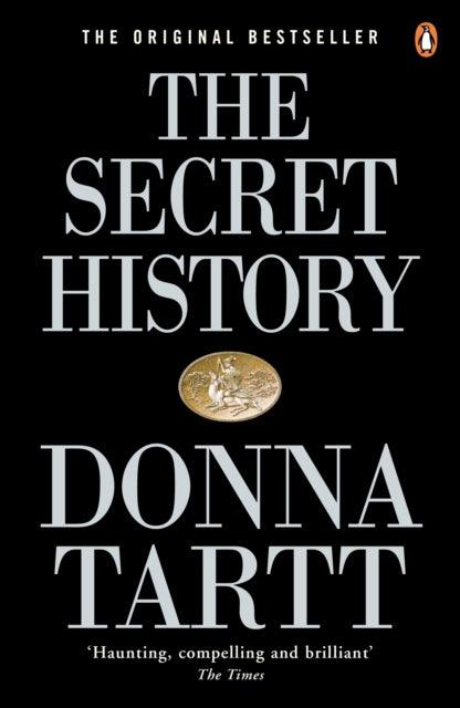 The Secret History : From the Pulitzer Prize-winning author of The Goldfinch - 9780140167771