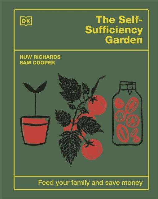The Self-Sufficiency Garden : Feed Your Family and Save Money - The Cleeve Bookshop