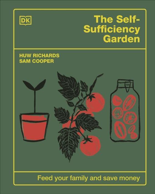 The Self-Sufficiency Garden : Feed Your Family and Save Money - The Cleeve Bookshop