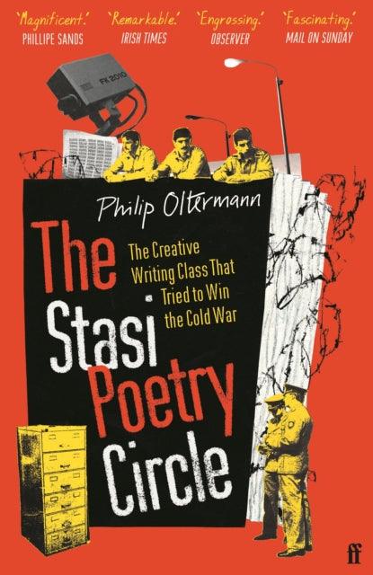 The Stasi Poetry Circle : The Creative Writing Class that Tried to Win the Cold War - 9780571331208