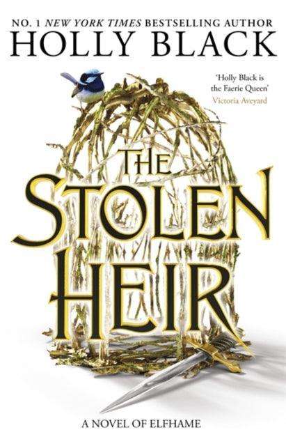 The Stolen Heir : A Novel of Elfhame, The No 1 Sunday Times Bestseller 2023 - The Cleeve Bookshop