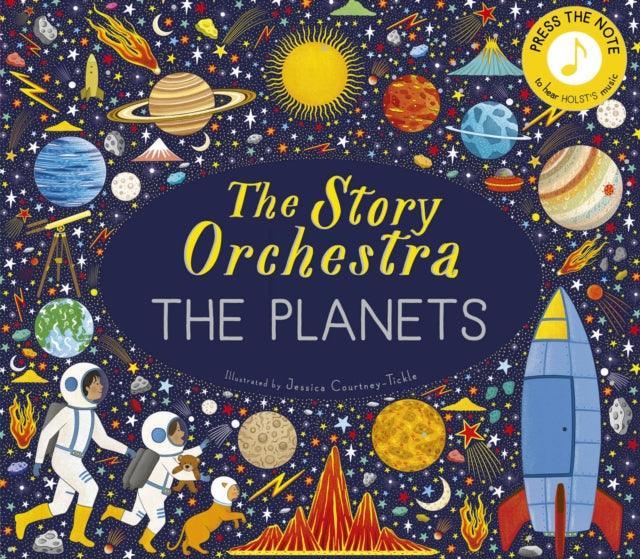 The Story Orchestra: The Planets : Press the note to hear Holst's music Volume 8 - The Cleeve Bookshop
