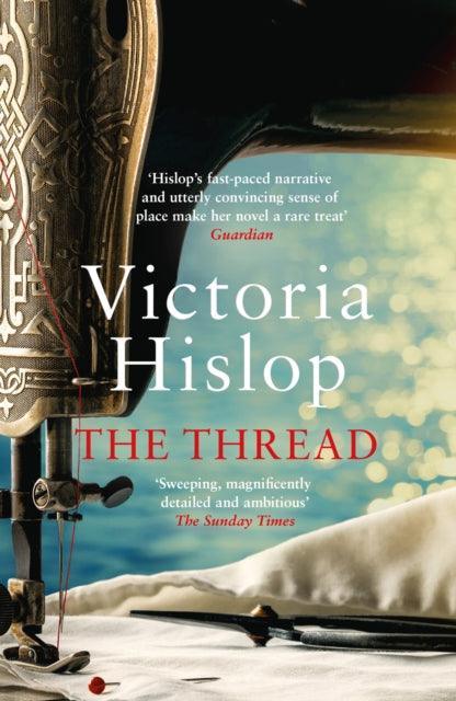 The Thread : 'Storytelling at its best' from million-copy bestseller Victoria Hislop - The Cleeve Bookshop