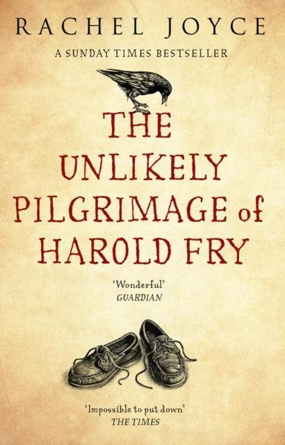 The Unlikely Pilgrimage Of Harold Fry : The uplifting and redemptive No. 1 Sunday Times bestseller - The Cleeve Bookshop