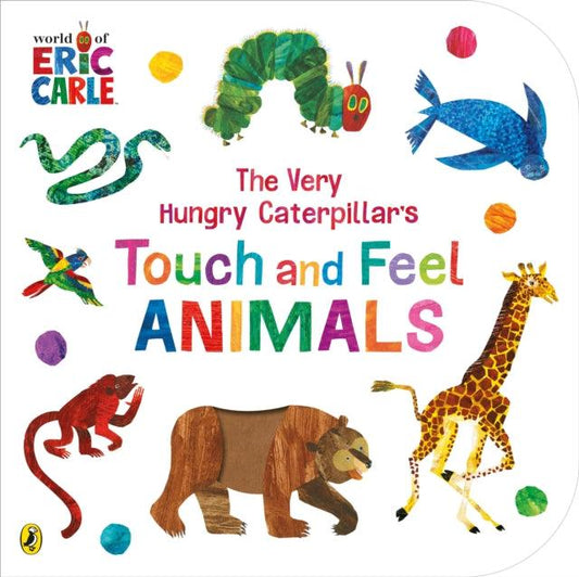 The Very Hungry Caterpillar's Touch and Feel Animals - 9780241608883