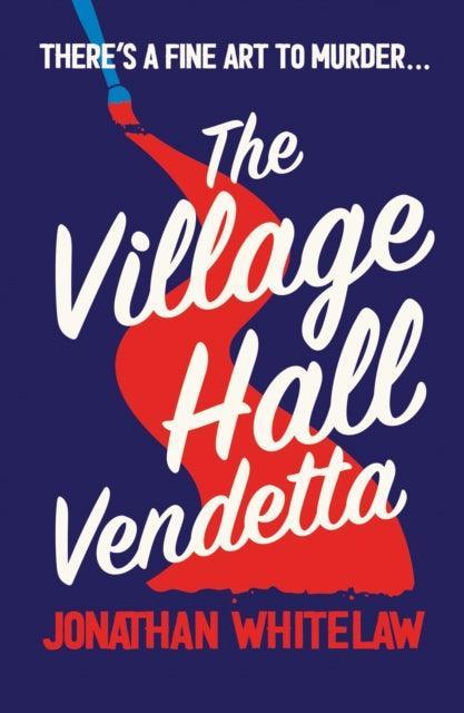 The Village Hall Vendetta - The Cleeve Bookshop