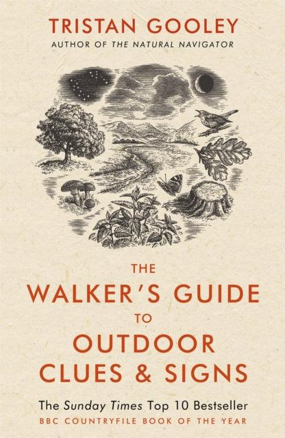 The Walker's Guide to Outdoor Clues and Signs : Their Meaning and the Art of Making Predictions and Deductions - 9781444780109