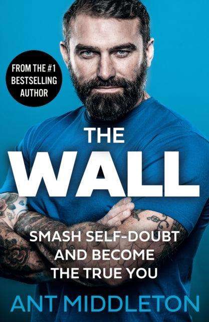 The Wall : Smash Self-Doubt and Become the True You - The Cleeve Bookshop