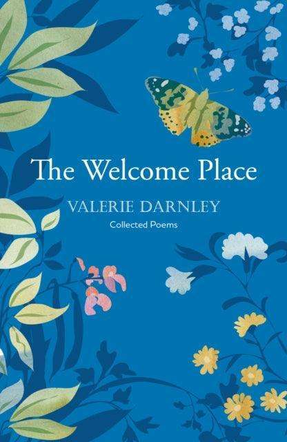 The Welcome Place : An honest and enchantingly well-observed poetry collection - The Cleeve Bookshop