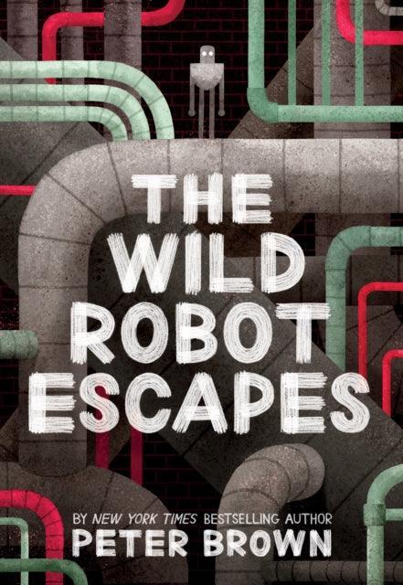 The Wild Robot Escapes (The Wild Robot 2) - The Cleeve Bookshop
