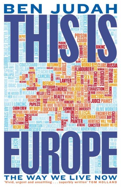 This is Europe : The Way We Live Now - 9781447276265