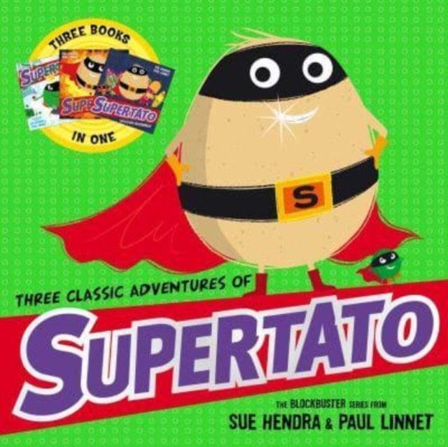 Three Classic Adventures of Supertato : Featuring: Veggies Assemble; Run, Veggies, Run!; Evil Pea Rules - The Cleeve Bookshop