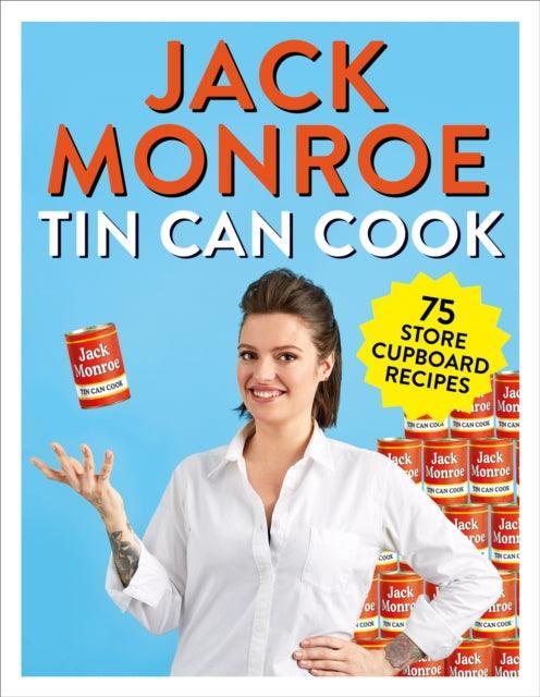 Tin Can Cook : 75 Simple Store-cupboard Recipes - The Cleeve Bookshop