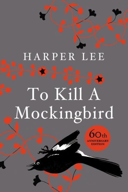 To Kill A Mockingbird : 60th Anniversary Edition - The Cleeve Bookshop