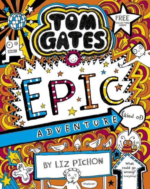 Tom Gates 13: Tom Gates: Epic Adventure (kind of) - The Cleeve Bookshop