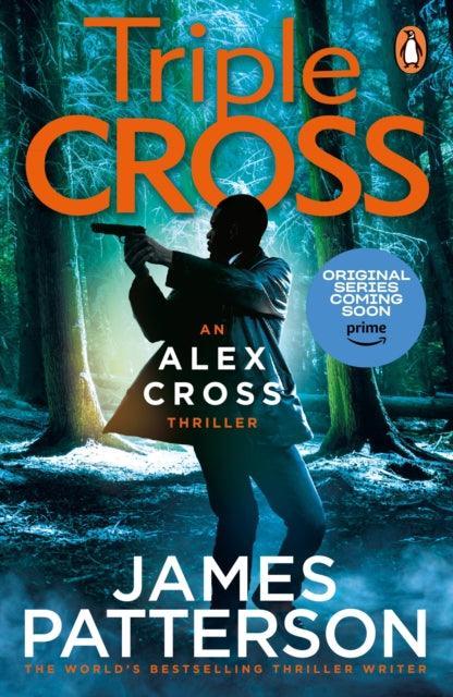 Triple Cross : (Alex Cross 30) - The Cleeve Bookshop
