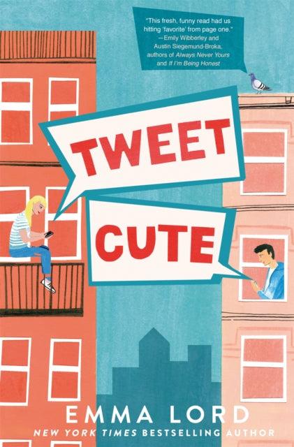 Tweet Cute : An Enemies to Lovers YA Rom-Com for Fans of Gossip Girl - 9781035009107