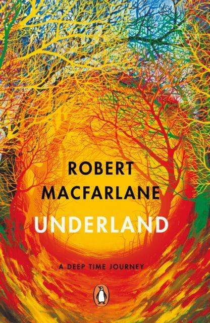 Underland : A Deep Time Journey - The Cleeve Bookshop