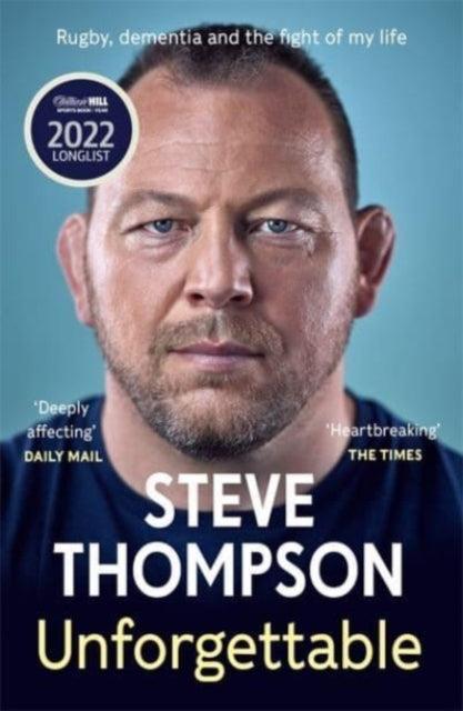 Unforgettable : Winner of the Sunday Times Sports Book of the Year Award - The Cleeve Bookshop