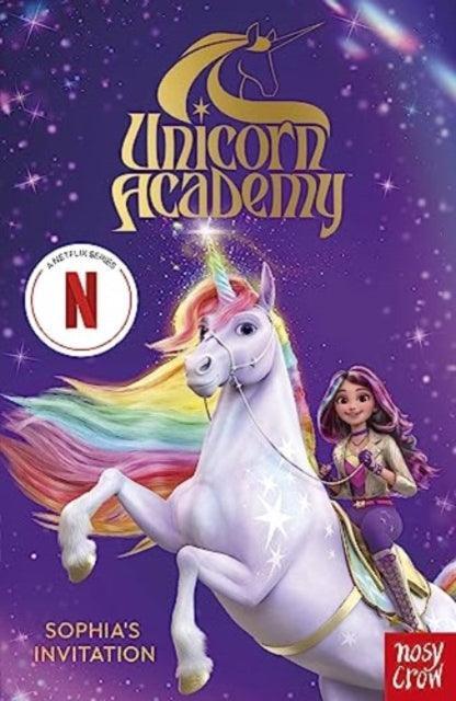 Unicorn Academy: Sophia's Invitation : The first book of the Netflix series - The Cleeve Bookshop