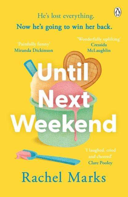 Until Next Weekend : The unforgettable and feel-good new novel that will make you laugh and cry - The Cleeve Bookshop