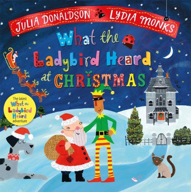 What the Ladybird Heard at Christmas : The Perfect Christmas Gift - The Cleeve Bookshop