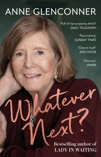 Whatever Next? : Lessons from an Unexpected Life - 9781529397352