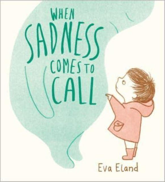 When Sadness Comes to Call - The Cleeve Bookshop
