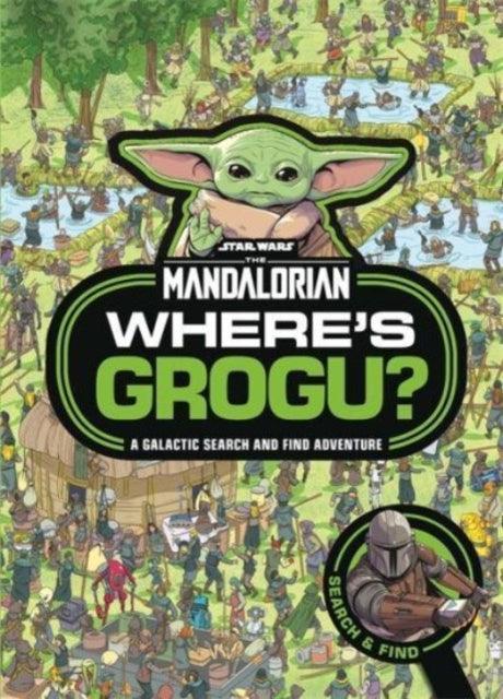 Where's Grogu? : A Star Wars: The Mandalorian Search and Find Activity Book - The Cleeve Bookshop