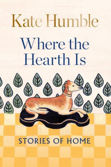 Where the Hearth Is: Stories of home - The Cleeve Bookshop