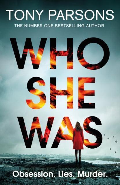 Who She Was : Can you guess the twist? The new psychological thriller from the no. 1 bestselling author - The Cleeve Bookshop