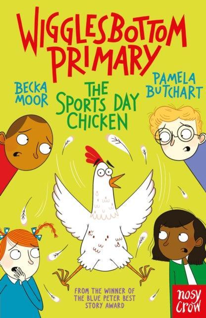 Wigglesbottom Primary: The Sports Day Chicken - The Cleeve Bookshop