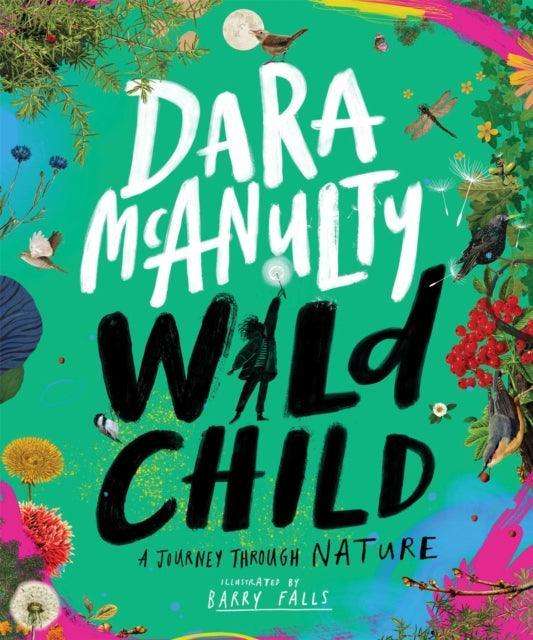 Wild Child : A Journey Through Nature - The Cleeve Bookshop