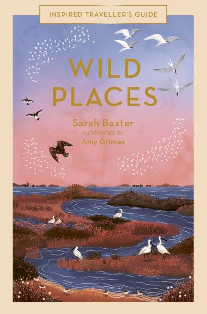 Wild Places : Volume 6 - 9780711260290