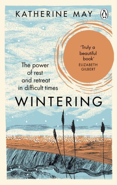 Wintering : The Power of Rest and Retreat in Difficult Times - The Cleeve Bookshop