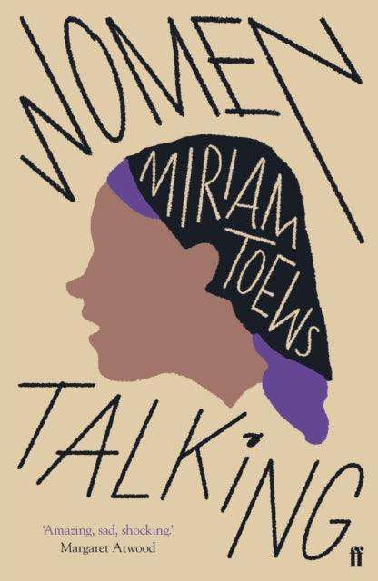 Women Talking : The Oscar-winning film starring Rooney Mara, Jessie Buckley and Claire Foy - The Cleeve Bookshop