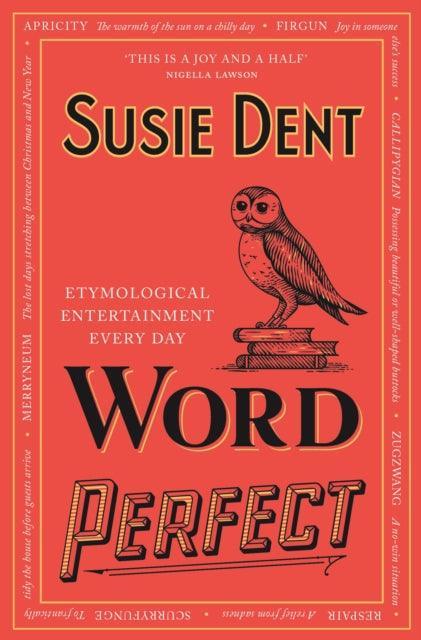 Word Perfect : Etymological Entertainment Every Day - The Cleeve Bookshop