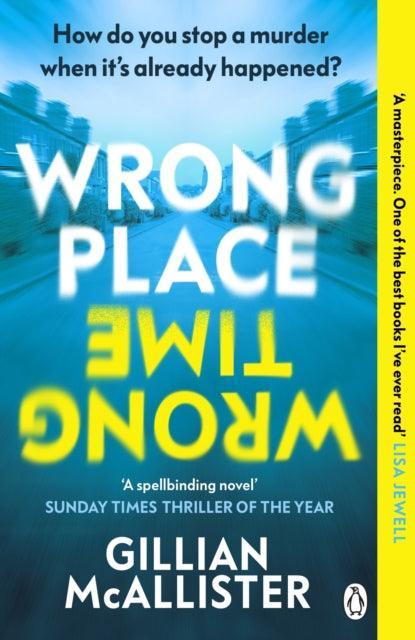 Wrong Place Wrong Time : How do you stop a murder when it’s already happened? - The Cleeve Bookshop