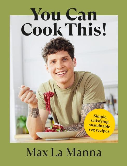 You Can Cook This! : Easy vegan recipes to save time, money and waste - 9781529148800