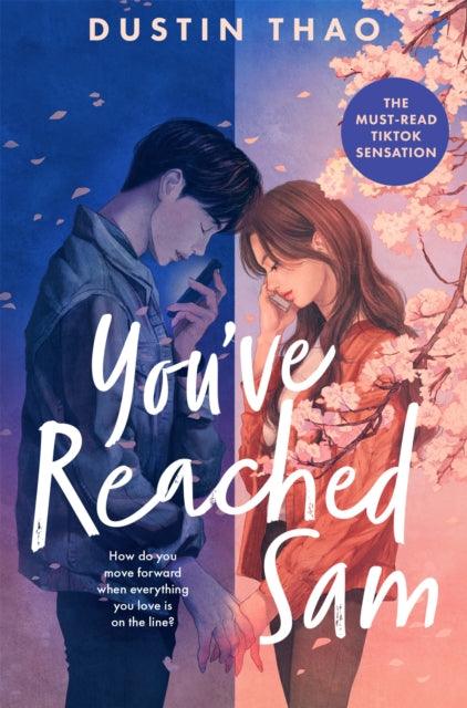 You've Reached Sam : A Heartbreaking YA Romance with a Touch of Magic - 9781035006205