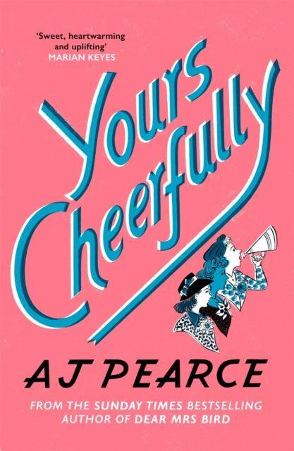Yours Cheerfully : The Times Bestseller from the author of Dear Mrs Bird - The Cleeve Bookshop